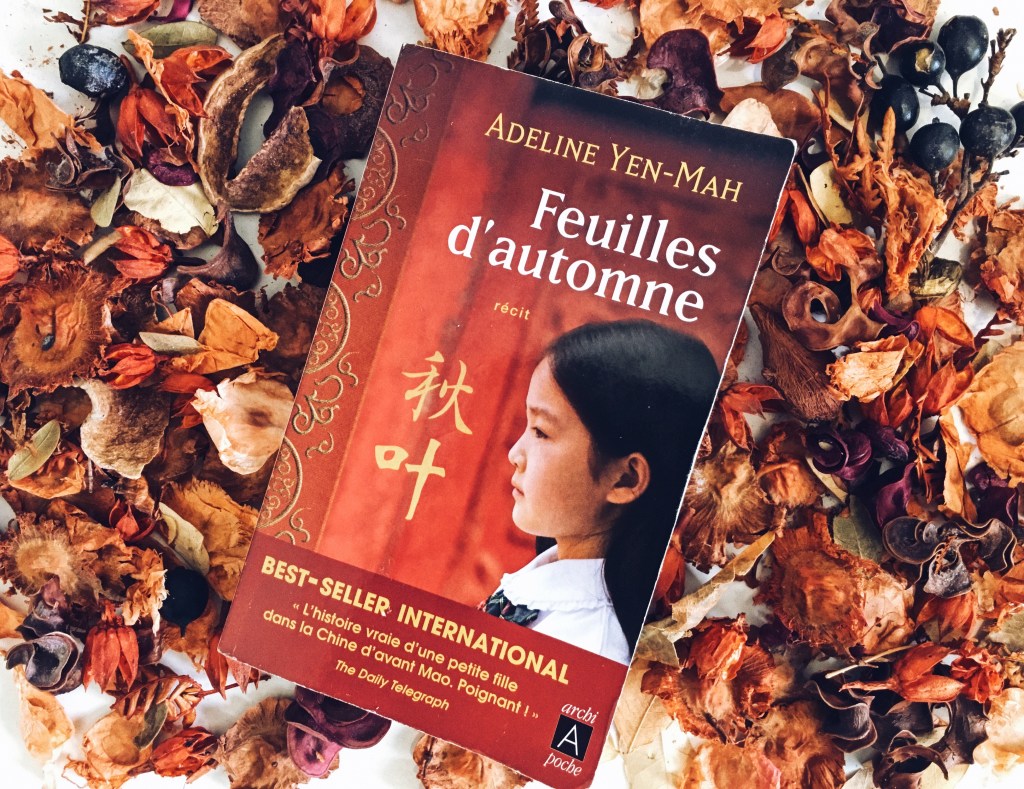 Feuilles d&rsquo;automne – Adeline&nbsp;Yen-Mah