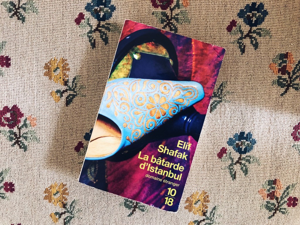 La bâtarde d&rsquo;Istanbul – Elif&nbsp;Shafak