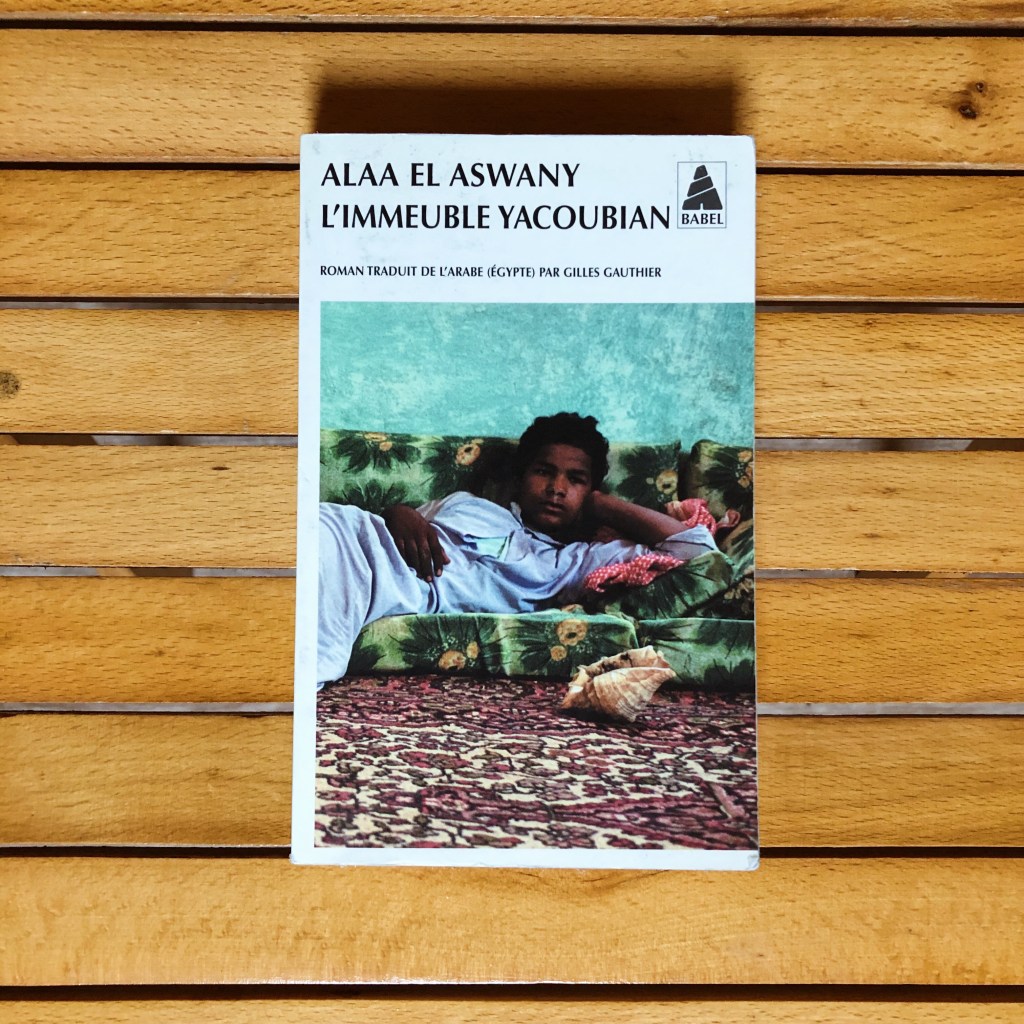 L&rsquo;immeuble Yacoubian – Alaa El&nbsp;Aswany