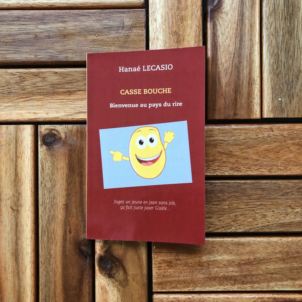 Casse bouche: bienvenue au pays du rire – Hanaé&nbsp;Lecasio*