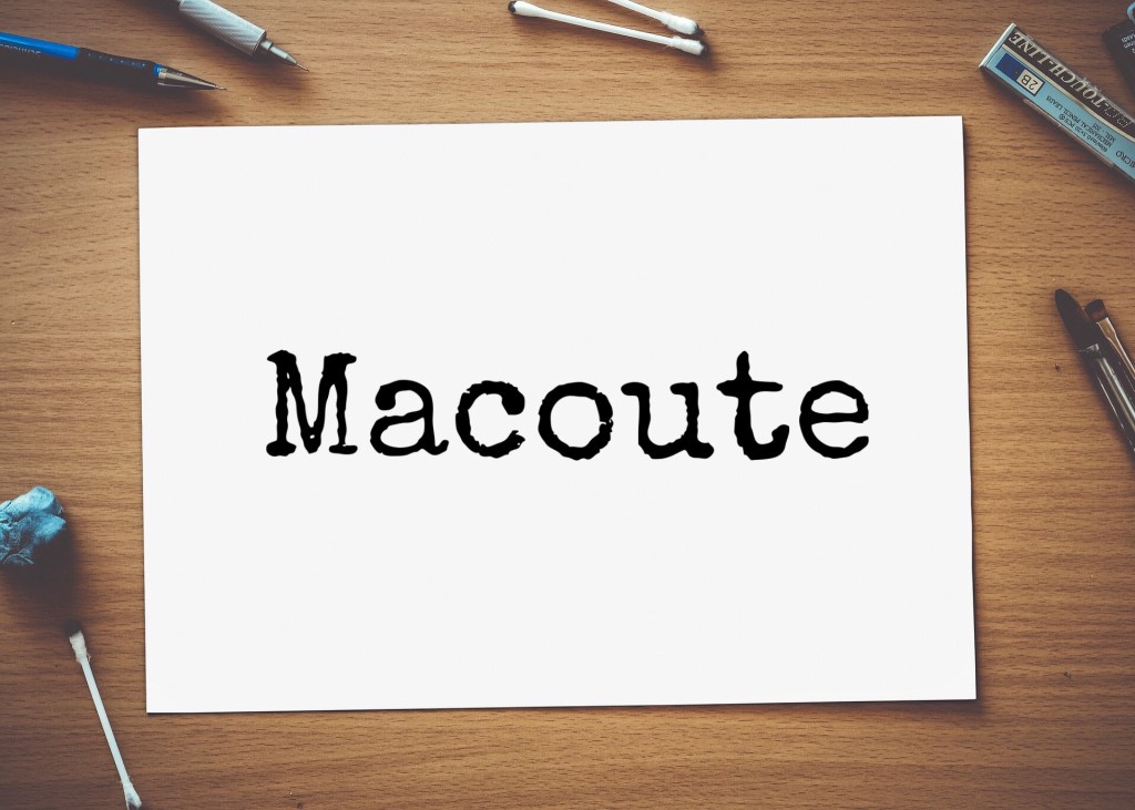 Macoute – Le Mot du mois&nbsp;#35