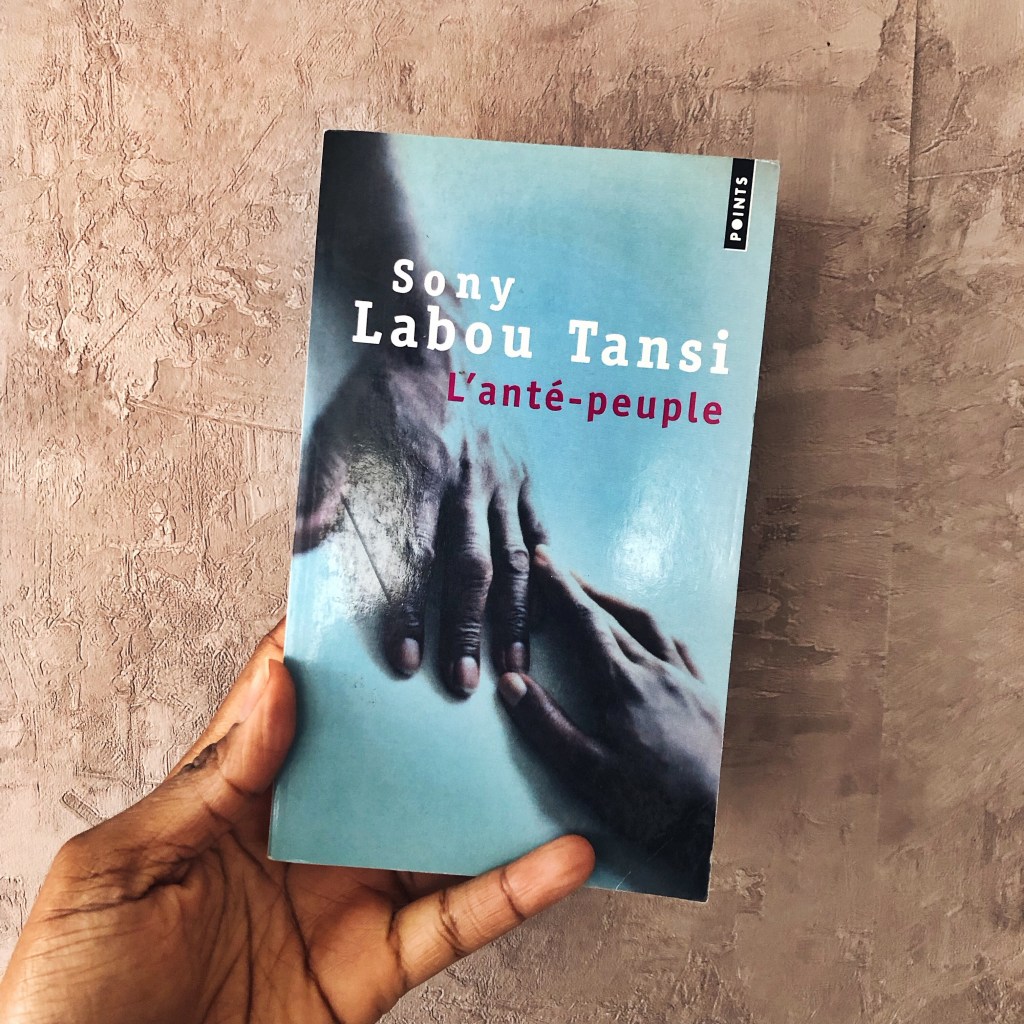 L&rsquo;anté-peuple – Sony Labou&nbsp;Tansi