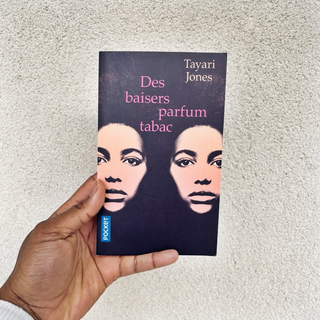 Des baisers parfum tabac – Tayari&nbsp;Jones