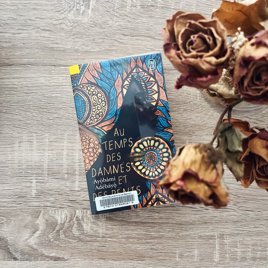 Au temps des damnés et des bénis – Ayọ̀bámi&nbsp;Adébáyọ̀